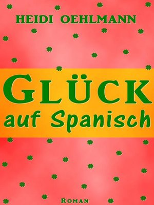 cover image of Glück auf Spanisch